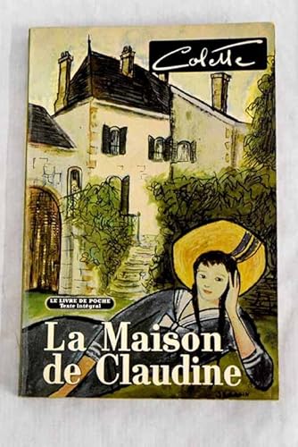 Maison de Claudine (9780245581625) by Colette