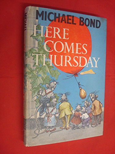 Here Comes Thursday (9780245586880) by Bond, Michael