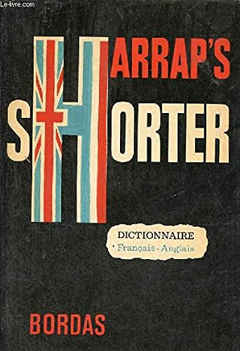 HARRAP'S NEW SHORTER FRENCH AND ENGLISH DICTIONARY, PART 1, FRENCH-ENGLISH - MANSION J. E. & ALII