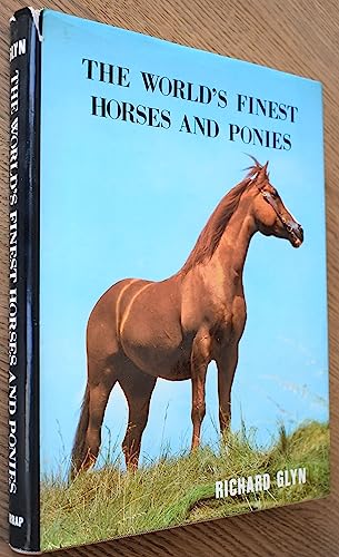 Imagen de archivo de The World's Finest Horses and Ponies a la venta por DBookmahn's Used and Rare Military Books