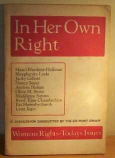 Stock image for In Her Own Right a discussion conducted by The Six Point Group for sale by WorldofBooks