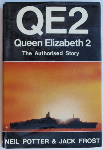 9780245594441: QE2 Queen Elizabeth 2: The Authorised Story