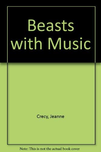 Stock image for BEASTS WITH MUSIC for sale by Richard Sylvanus Williams (Est 1976)