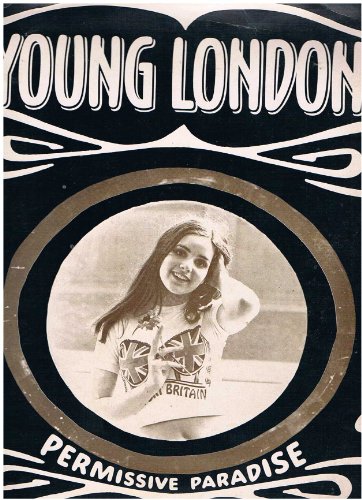 Imagen de archivo de Young London: Permissive Paradise a la venta por Books Unplugged