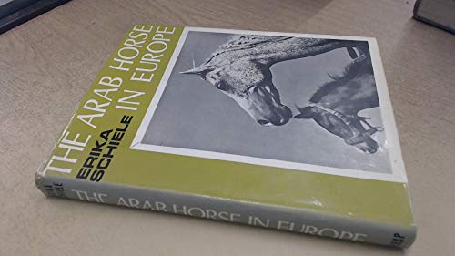 Beispielbild fr Arab Horse in Europe zum Verkauf von WorldofBooks