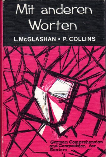 Mit Anderen Worten: German Comprehension and Composition for Seniors (9780245597077) by L. McGlashan