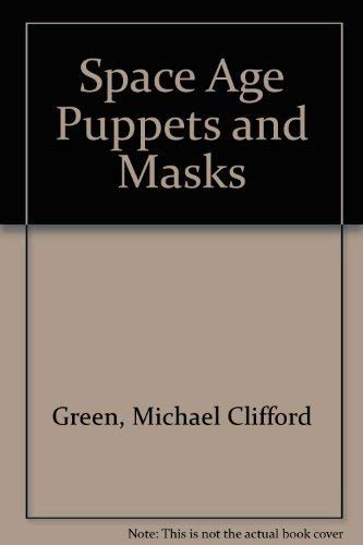 9780245597275: Space Age Puppets and Masks