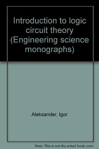 9780245599248: Introduction to logic circuit theory (Engineering science monographs)