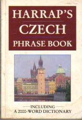 

Harrap's Czech Phrasebook (Phrase Books)