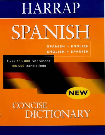 Harrap Spanish Concise Dictionary (9780245605673) by Harrap's Publishing