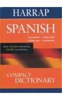 Imagen de archivo de Harrap's Compact Spanish Dictionary: English/Spanish Spanish/English: Espainol-Inglaes, English-Spanish a la venta por WorldofBooks