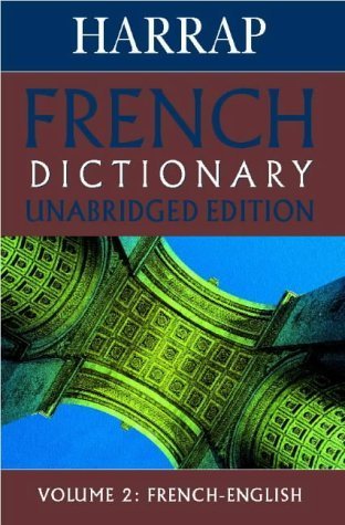 Beispielbild fr Harrap's Unabridged Dictionary Dictionnaire: French-English Francais-Anglais (Volume 2) zum Verkauf von Anybook.com
