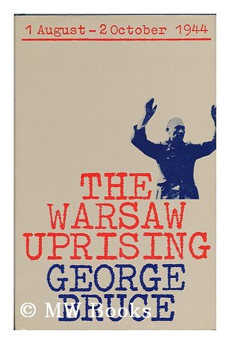 Stock image for The Warsaw Uprising, 1 August - 2 October 1944 for sale by Lewes Book Centre