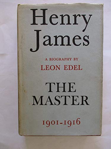 9780246105325: The Master, 1901-1916 (v. 5) (Henry James)