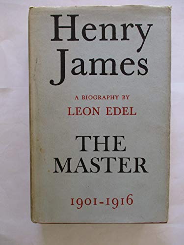 9780246105325: Henry James,: The master: 1901-1916