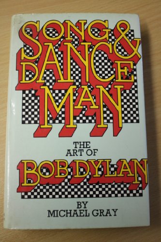 Beispielbild fr Song and Dance Man: The Art of Bob Dylan zum Verkauf von WorldofBooks