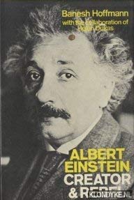Albert Einstein: Creator and Rebel - Hoffmann, Banesh