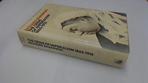 Imagen de archivo de The Crisis Of Imperialism 1865-1915 a la venta por Library House Internet Sales