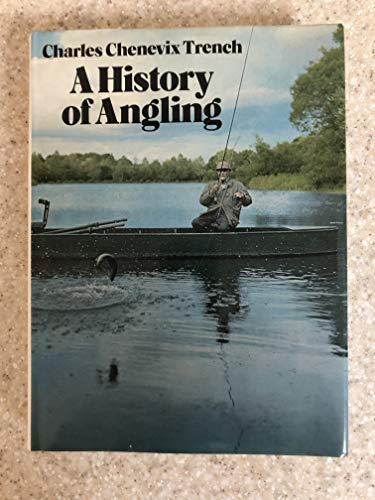 Stock image for A history of angling for sale by Lexington Books Inc