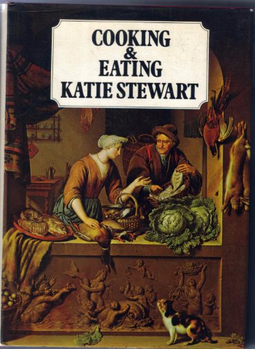 Cooking and Eating, A Pictorial History with Recipes