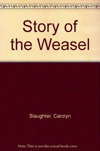 9780246108876: Story of the Weasel