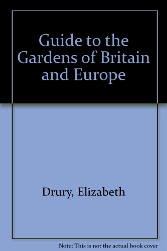 9780246109927: Guide to the Gardens of Britain and Europe