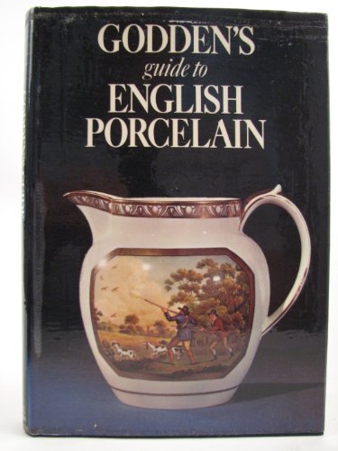 Stock image for Godden's Guide to English Porcelain for sale by Better World Books
