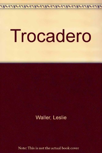 Stock image for Trocadero for sale by The London Bookworm
