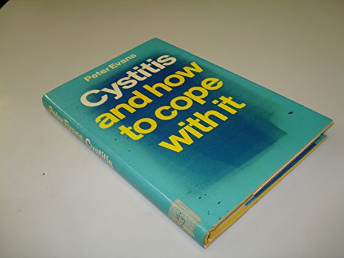 Cystitis: And How to Cope with It (9780246110756) by Evans, Peter