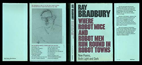 Imagen de archivo de Where Robot Mice and Robot Men Run Round in Robot Towns: New Poems Both Light and Dark a la venta por bmyguest books