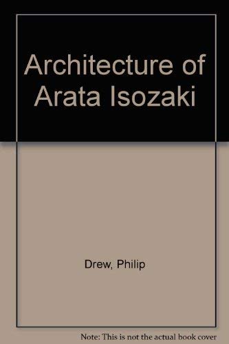 Stock image for Architecture of Arata Isozaki for sale by Atlantic Books