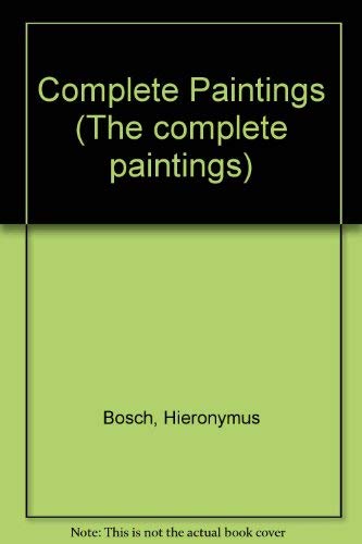Stock image for Bosch Complete Paintings (The complete paintings) for sale by Sarah Zaluckyj