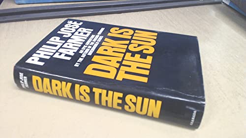 Stock image for Dark is the Sun for sale by WorldofBooks