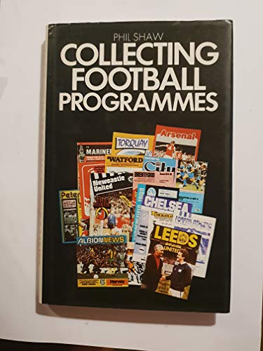 Beispielbild fr Collecting Football Programmes zum Verkauf von WorldofBooks