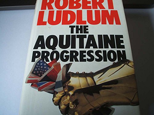 Imagen de archivo de The Aquitaine Progression a la venta por WorldofBooks