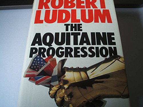 9780246114181: The Aquitaine Progression