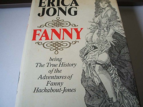 Beispielbild fr Fanny : " Being The True History Of The Adventures Of Fanny Hackabout-Jones" zum Verkauf von WorldofBooks