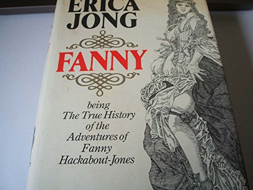 9780246114273: Fanny: Being the True History of the Adventures of Fanny Hackabout-Jones