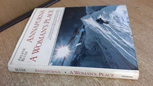 Beispielbild fr Annapurna, a Woman's Place. The Dramatic Story of the First Women's Ascent of One of the World's Highest peaks. Foreword by Maurice Herzog. zum Verkauf von Arapiles Mountain Books - Mount of Alex