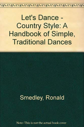 9780246115416: Let's Dance--Country Style: A Handbook of Simple, Traditional Dances. Rev Ed