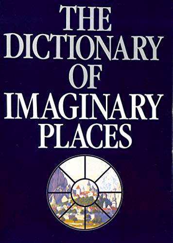 Imagen de archivo de The Dictionary of Imaginary Places a la venta por Louis Tinner Bookshop