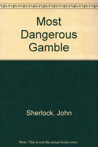 Most Dangerous Gamble (9780246115614) by Westheimer, David