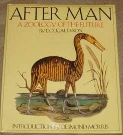 After Man: A Zoology of the Future (9780246115775) by Dixon, Dougal