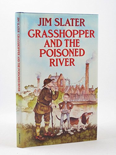 Beispielbild fr Grasshopper and the Poisoned River zum Verkauf von Goldstone Books