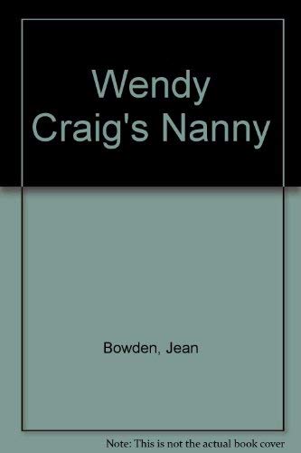 Stock image for Wendy Craig's Nanny for sale by WorldofBooks