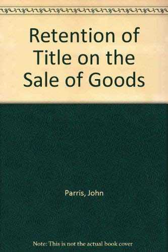 Beispielbild fr Retention of Title on the Sale of Goods zum Verkauf von WorldofBooks