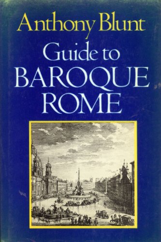 Guide to Baroque Rome (9780246117625) by Anthony Blunt