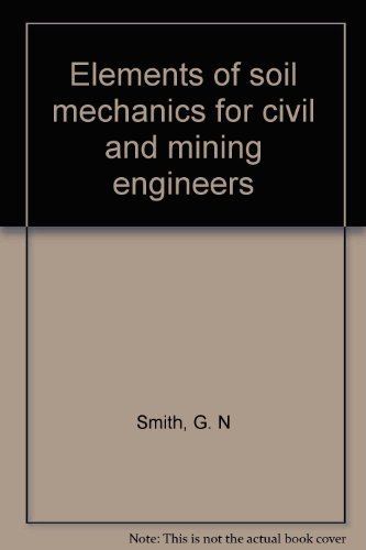 9780246117656: Elements of soil mechanics for civic and mining engineers