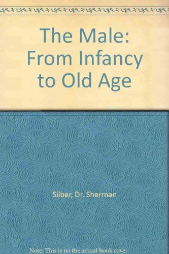 9780246117762: The Male: From Infancy to Old Age
