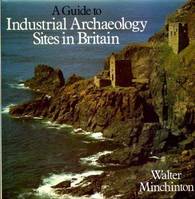 Stock image for Guide to Industrial Archaeology Sites in Britain for sale by Goldstone Books
